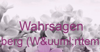 Wahrsagen Ellenberg (Württemberg) | Top-Experten für Kartenlegen, Wahrsagen, Hellsehen, Zukunftsdeutung.